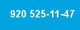 920 525-11-47